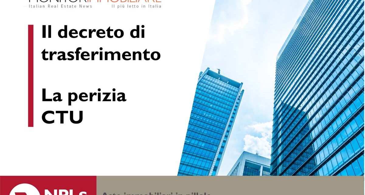 Decreto di trasferimento e perizie CTU