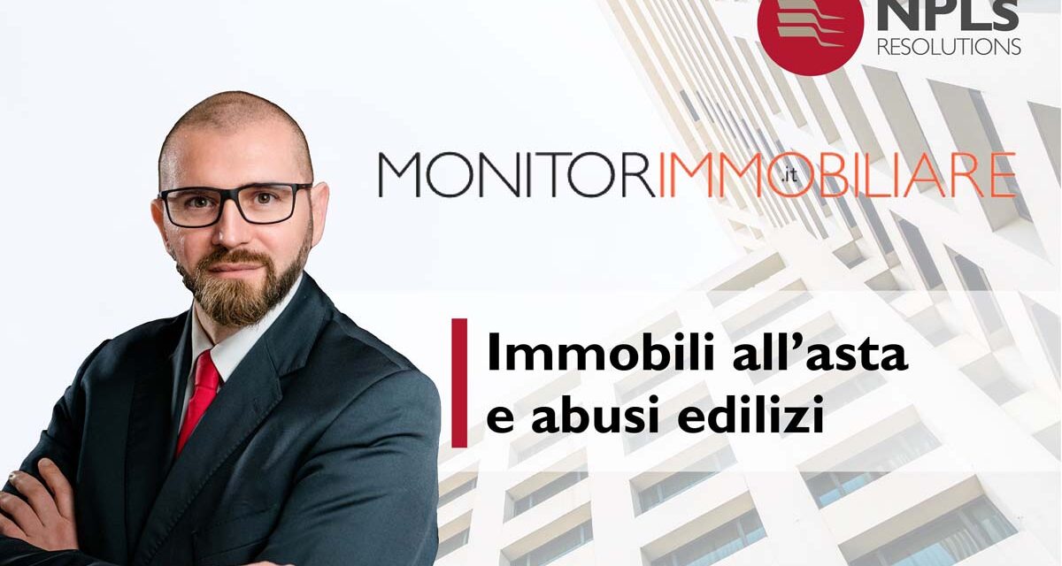 Immobili all’asta e abusi edilizi non sanabili